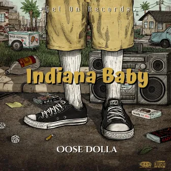 Indiana Baby by Oose Dolla