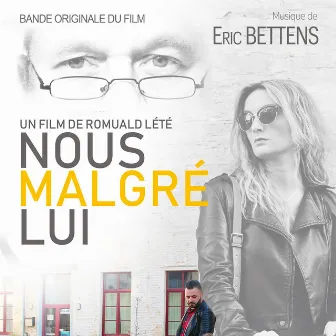 Nous malgré lui by Eric Bettens