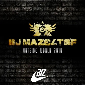 Outside World 2010 by Dj Mazeltof