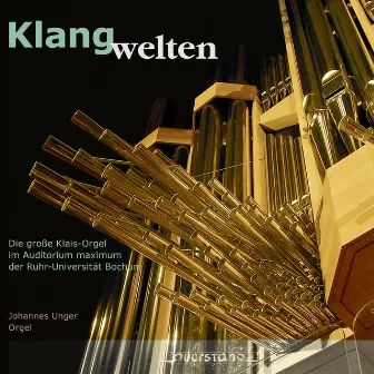 Klangwelten (Die klais-orgel im auditorium maximum der ruhr-universität bochum) by Johannes Unger