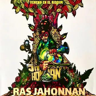 Veneno En El Riddim by Ras Jahonnan