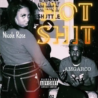 Hot Shit by Nicole Rose