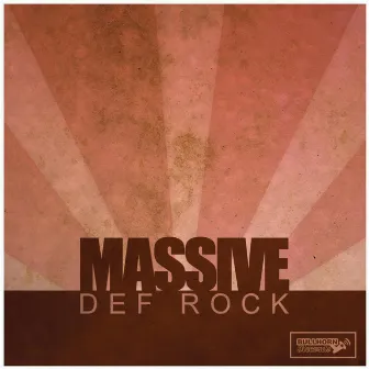 Massive by Def Rock