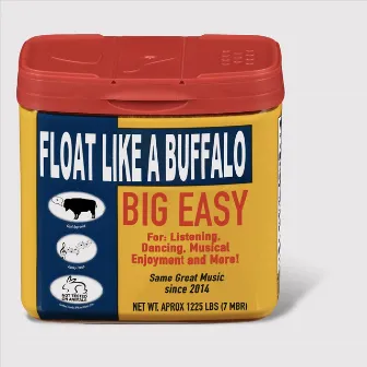 Big Easy by Float Like a Buffalo