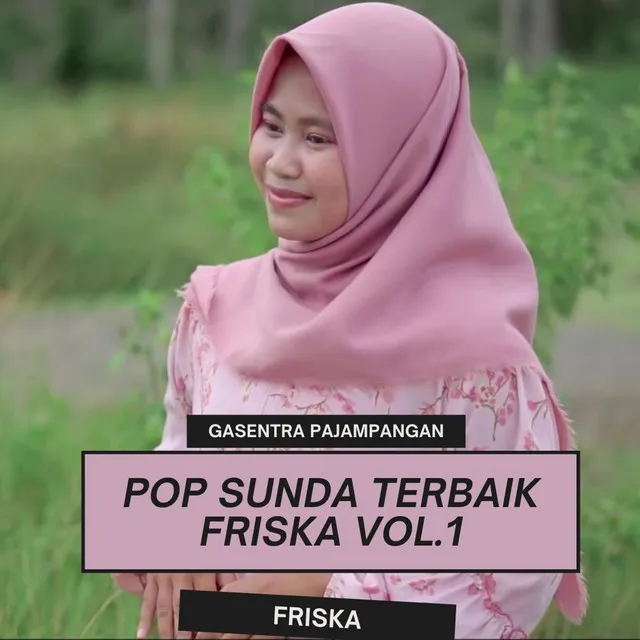 Pop Sunda Terbaik Friska Vol.1