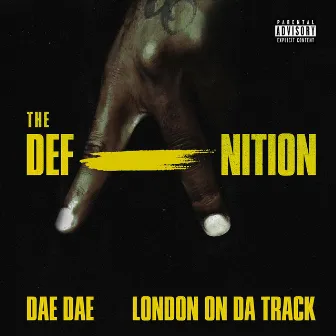 The DefAnition by London On Da Track