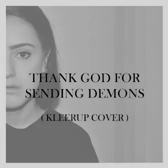 Thank God for Sending Demons (Kleerup cover) by Adna