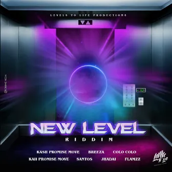 New Level Riddim by Levels To Life Productions