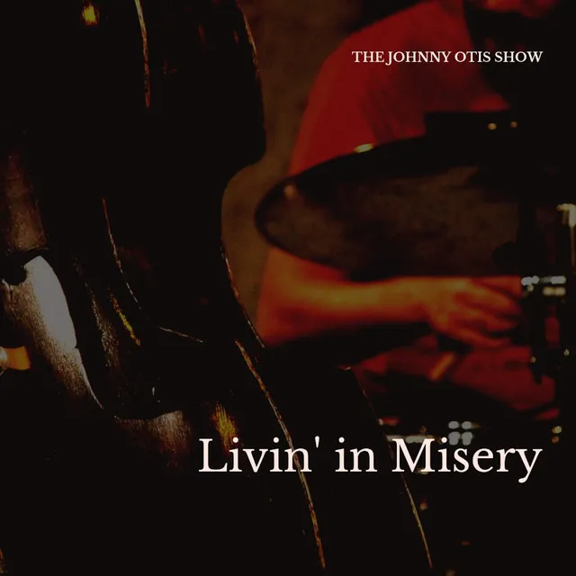 Livin' in Misery