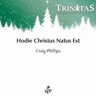 Hodie Christus Natus Est by Beverly Hills All Saints' Church Choir