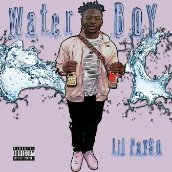 Waterboy by Lil Payso