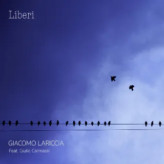 Liberi by Giacomo Lariccia