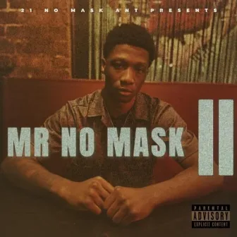 MR NO MASK ll by No Mask Ant