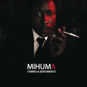 Crimes et sentiments - Single by Mihuma