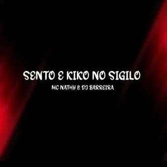 Sento e Kiko no Sigilo by Mc Nathy