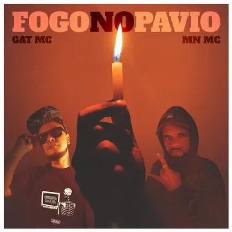 Fogo no Pavio by GAT MC