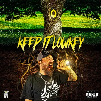 Keep It Lowkey by Lowklass Lowkey