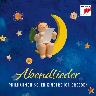 Abendlieder/Night-Time Songs by Philharmonischer Kinderchor Dresden