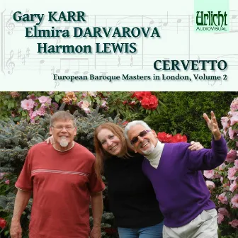 European Baroque Masters in London, Volume 2: Cervetto – Karr, Darvarova, lewis by Gary Karr