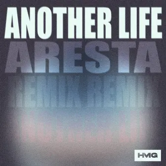 Another Life (Aresta Remix) by Aresta