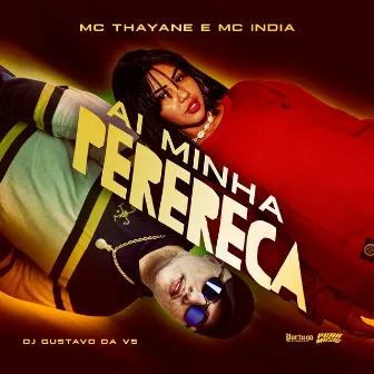 Ai Minha Perereca by Mc India