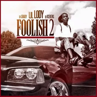 Foolish 2 by DJ Grady