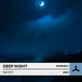 Deep Night by RAYOT