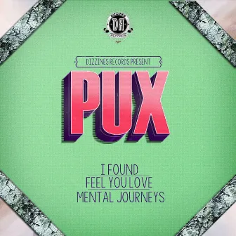 I Found by Pux