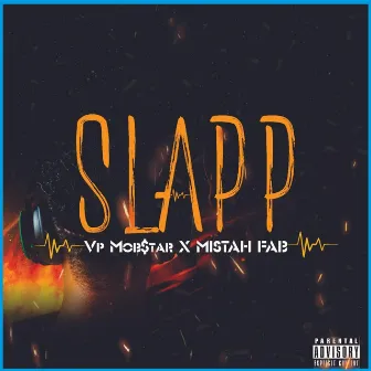 Slapp by VP Mob$tar