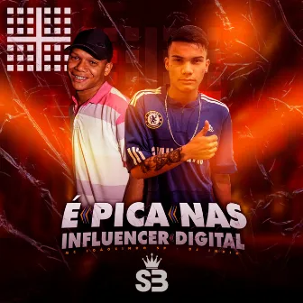 Pica nas Influencer Digital by MC JOÃOZINHO SP