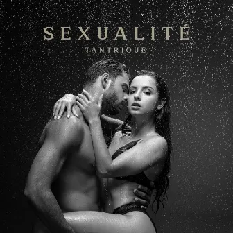 Sexualité tantrique: Musique pour faire l'amour by Ensamble de Musique Méditation