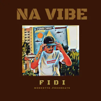 Na Vibe by Fidi