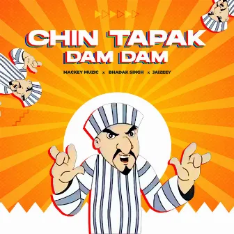 Chin Tapak Dam Dam by Mackey Muzic