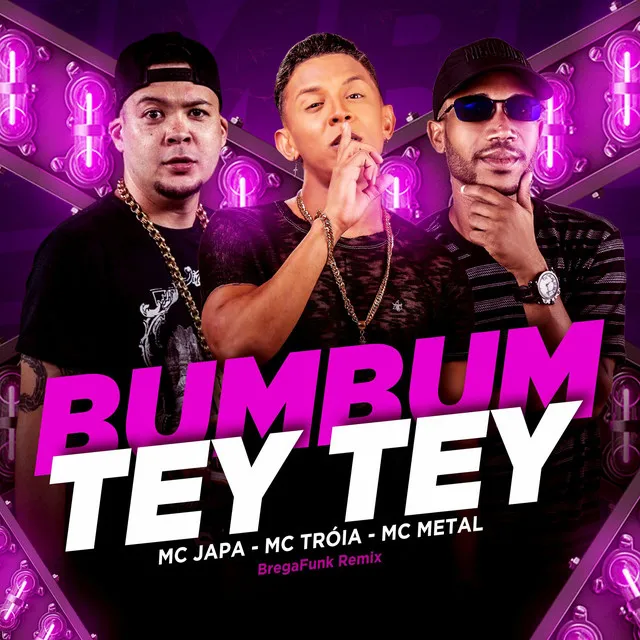 Bumbum Tey Tey - Brega Funk Remix