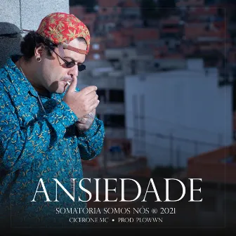 Ansiedade by Cicerone Mc