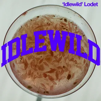 Idlewild by Lodet