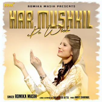 Har Mushkil De Wich by Romika Masih