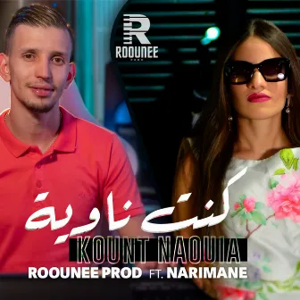 Kount Naouia by Roounee Prod