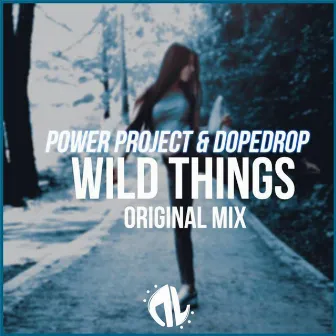 Wild Things by Power Project