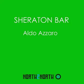 Sheraton Bar by Aldo Azzaro