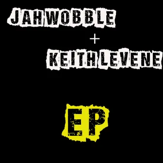 EP by Keith Levene