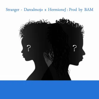 Stranger by DarealMojo