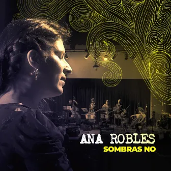 Sombras No (En Vivo) by Ana Robles