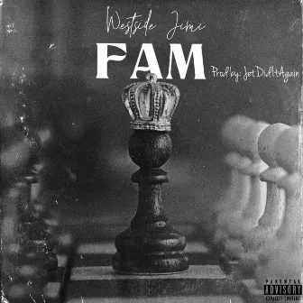 Fam by Westside Jimi