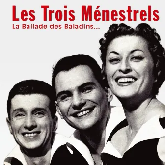 La ballade des baladins by Les Trois Ménestrels