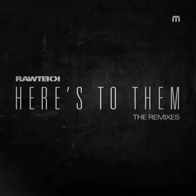 Here´s To Them - Disprove Remix