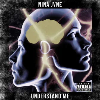 UNDERSTAND ME by NINA JVNE