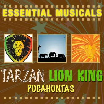 Essential Musicals: Tarzan, Lion King & Pocahontas by Stage Sound Unlimited