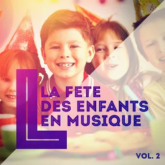 La fête des enfants en musique, Vol. 2 by Albin et les Joyeux Lurons