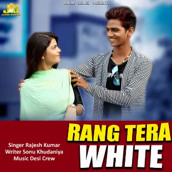 Rang Tera White by Rajesh Kumar